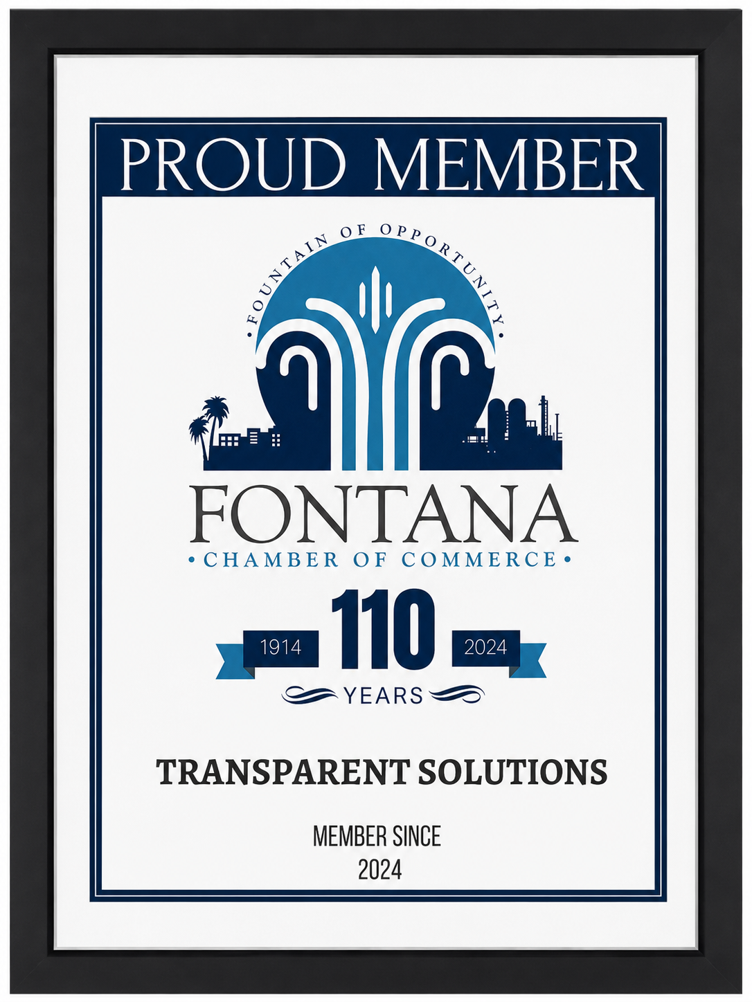 Fontana Chamber of Commerce — Proud Member, Transparent Solutions, Member Since 2024